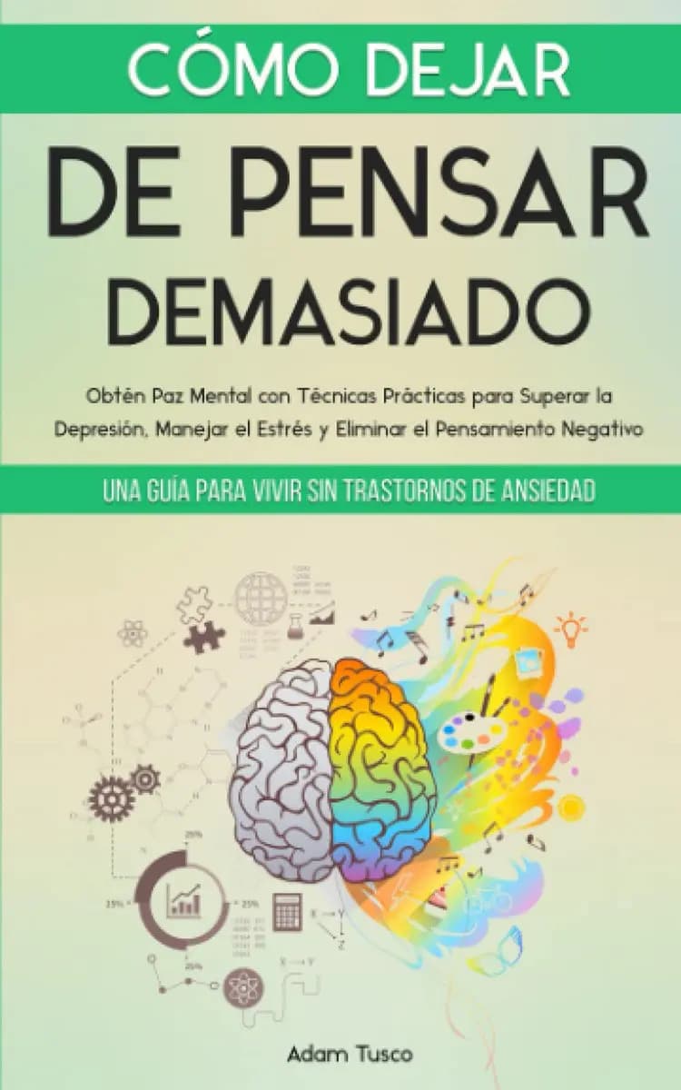 Cómo Dejar De Pensar Demasiado De Tusco Adam Editorial Independently Published Tapa Pasta Blanda Edición 1 En Español 2022